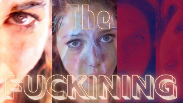 The Fuckining: A Halloween Special