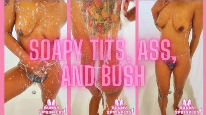 Soapy Tits, Ass, and Bush