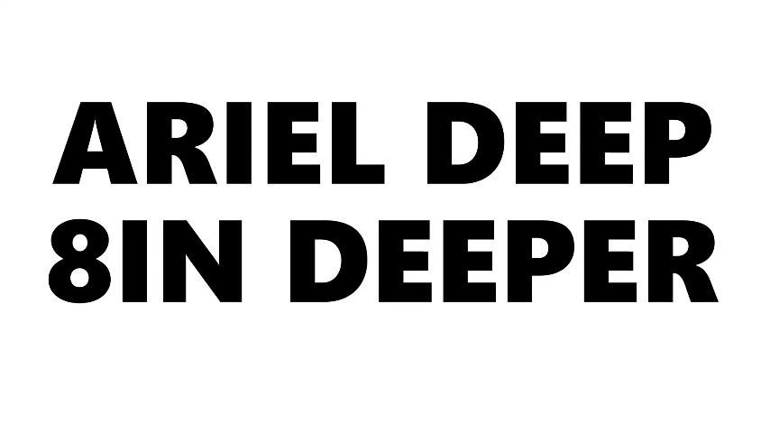 Ariel Deep 8In Deeper