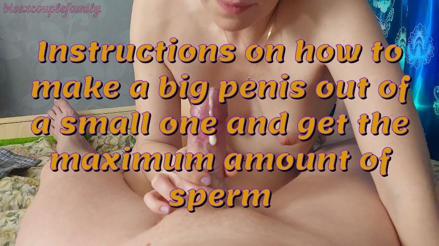 Instructions on how to make a big penis