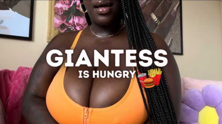 Giantess Is Hungry