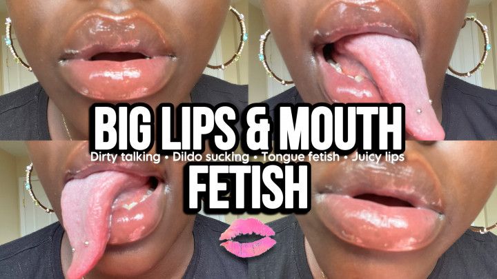 Big Lips &amp; Mouth Fetish