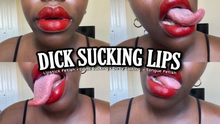Dick Sucking Lips