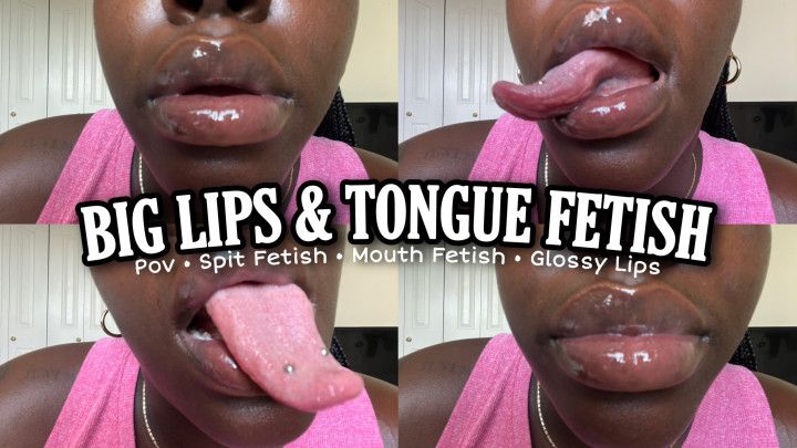 Big Lips &amp; Tongue Fetish