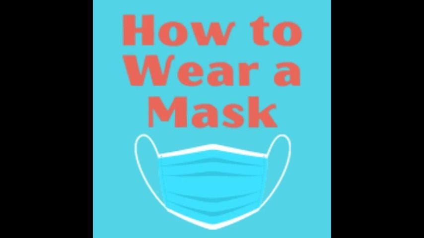 AUDIO - How to Wear a Mask