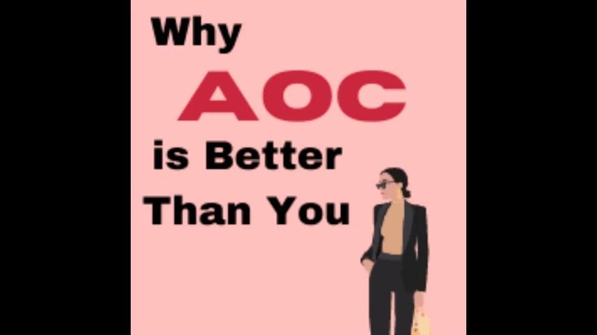 AUDIO - Why AOC is Better Than You