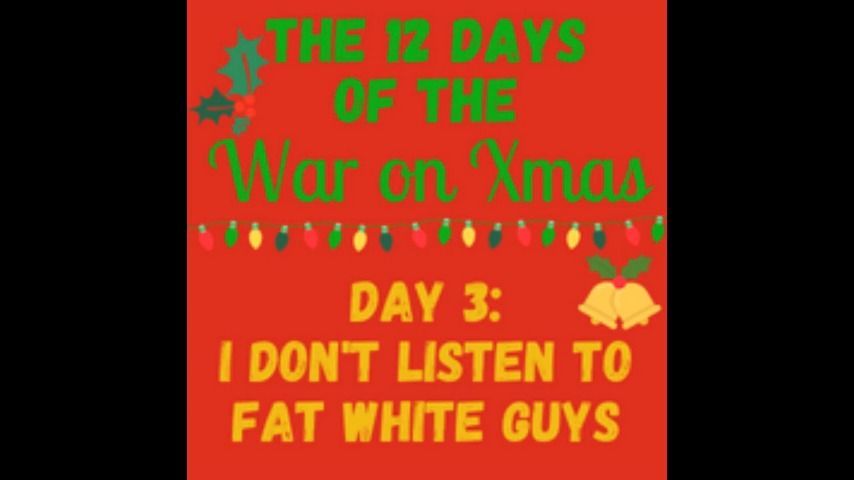 AUDIO - War on Christmas: Day 3