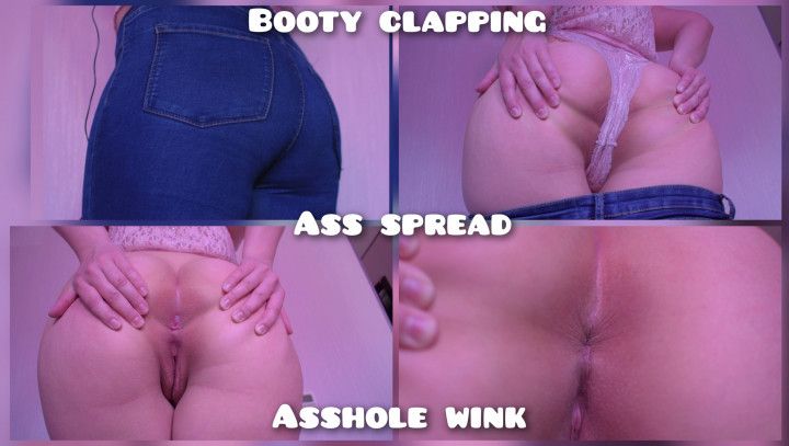 Ass spreads, asshole winks, booty clapping