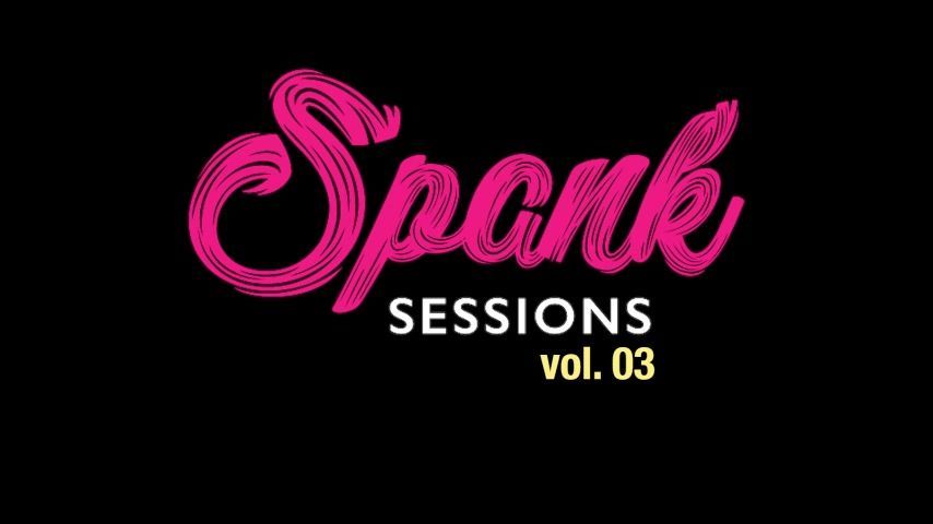 Spank session- Wax