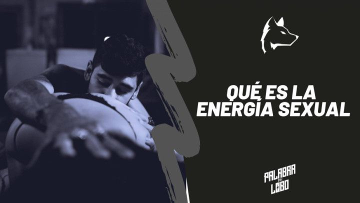 Que es la energia sexual