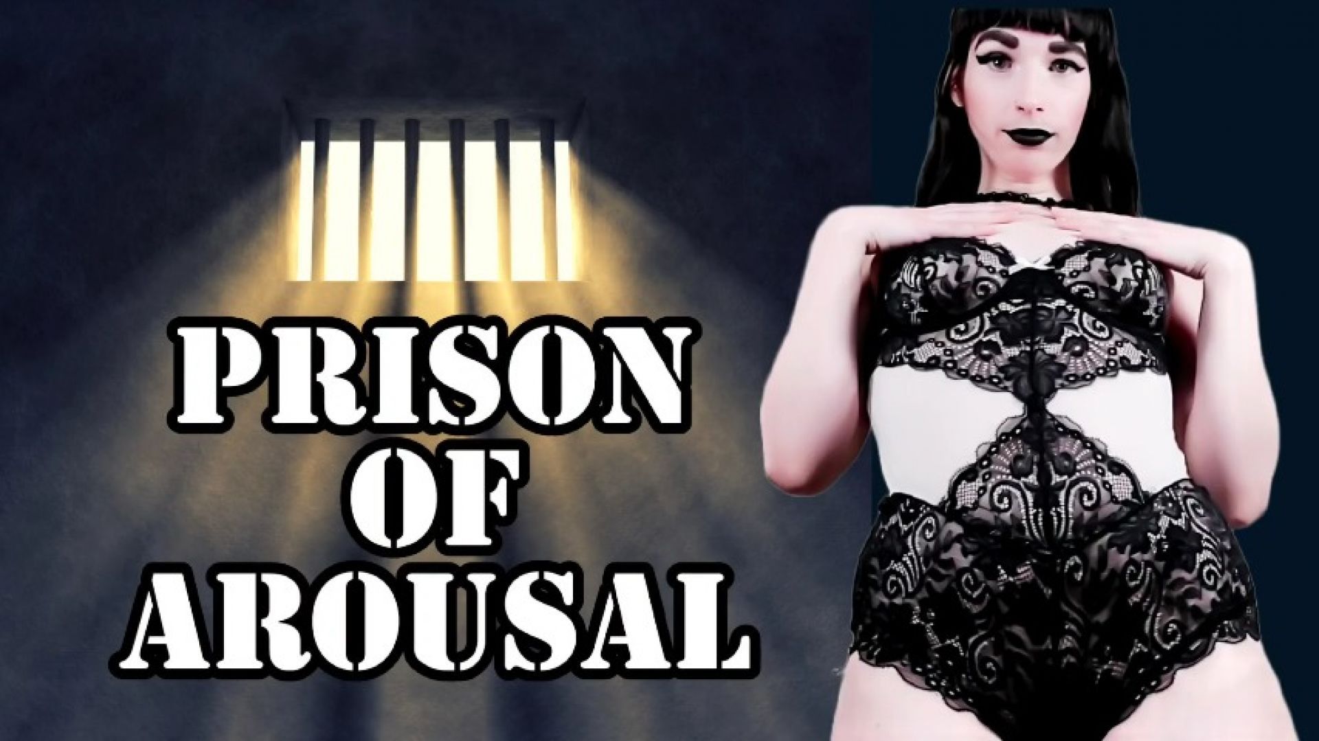 Prison of Arousal