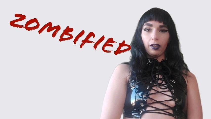 Zombification - A Femdom Mind Fuck