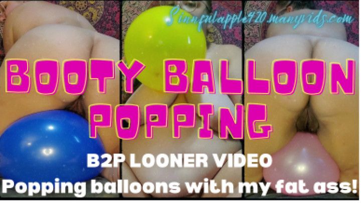 BBW balloon booty poppin