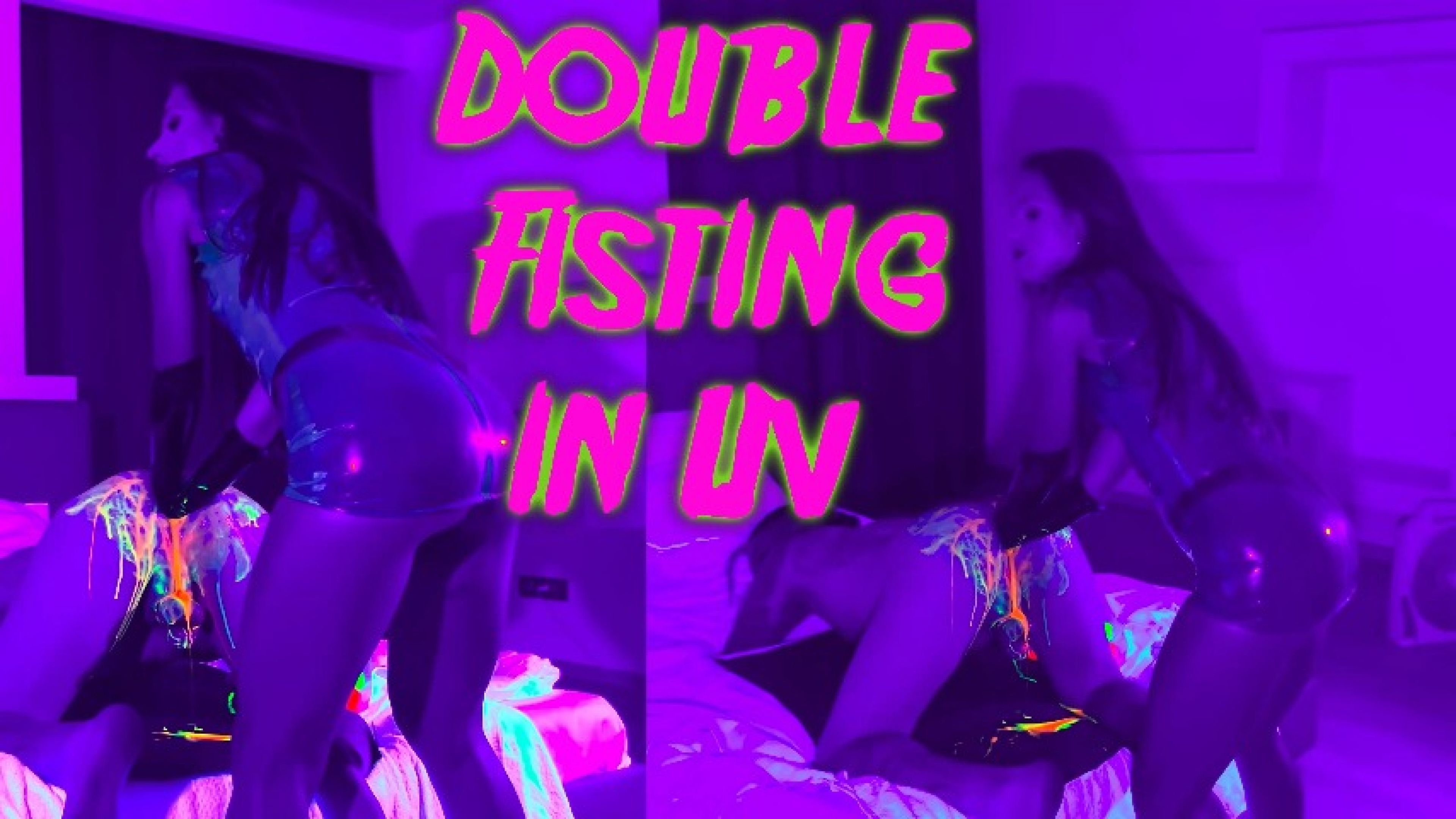 DOUBLE HARD FISTING IN LATEX AND UV 4K