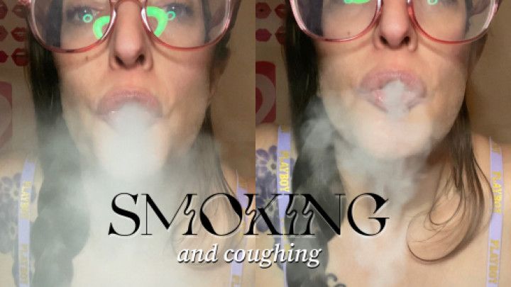 smoking and coughing