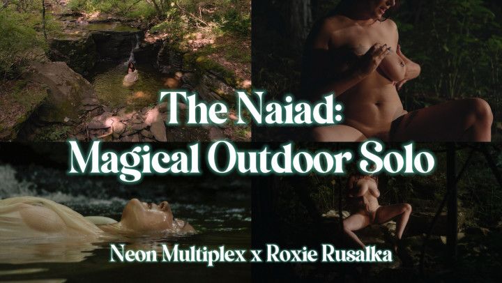 The Naiad: Magical Outdoor Orgasm