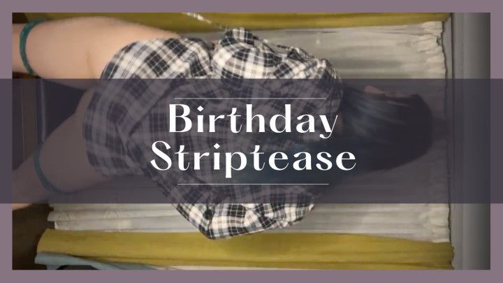 Birthday Striptease