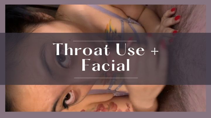 Throat Use &amp; Facial