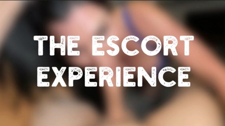 THE ESCORT EXPERIENCE