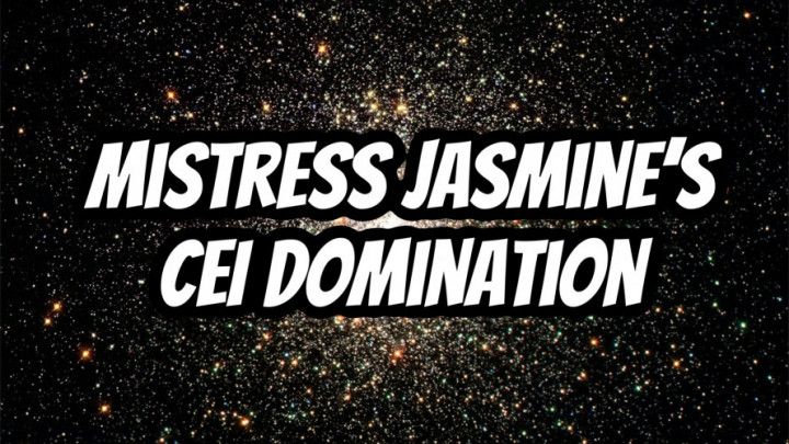 Mistress Jasmine CEI Domination