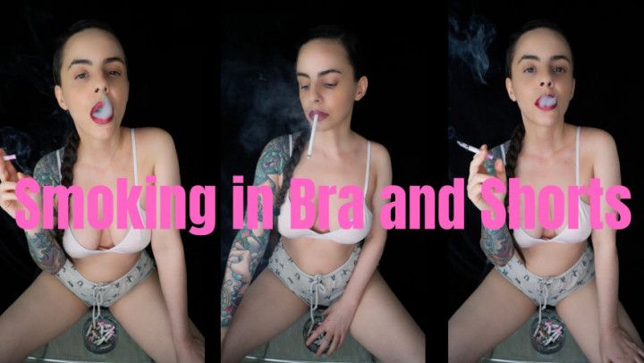 Smoking in Bra and Shorts