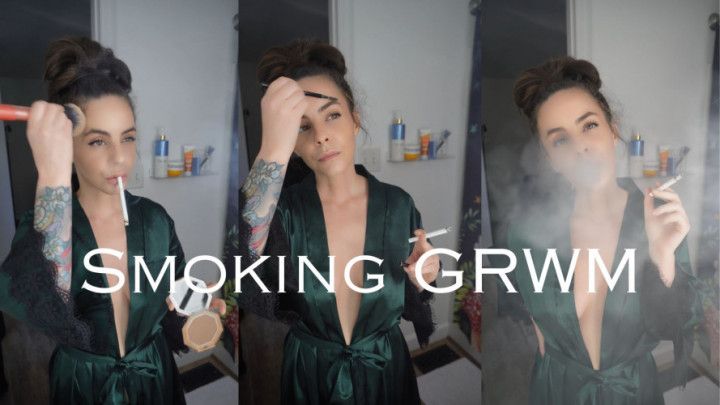 Smoking GRWM 2