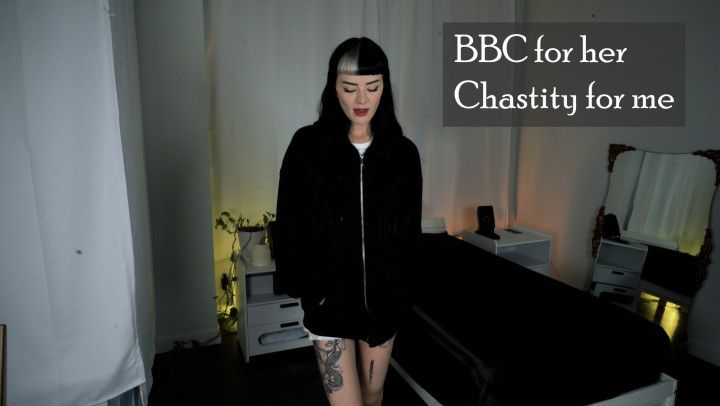 BBC for her Chastity for me