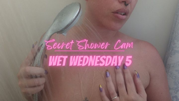 Wet Pussy Wednesday 5 | Shower Cam