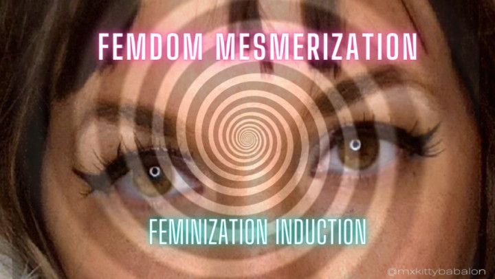 FemDom Mesmerization - Get Feminized