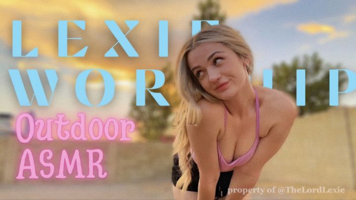 Lexie Worship Outdoor ASMR