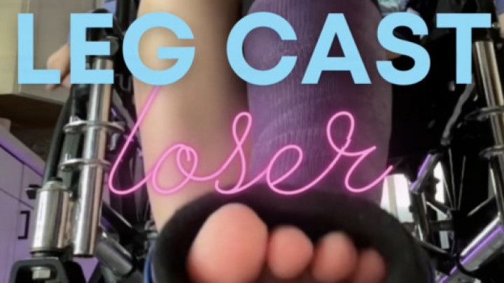 Leg Cast Loser