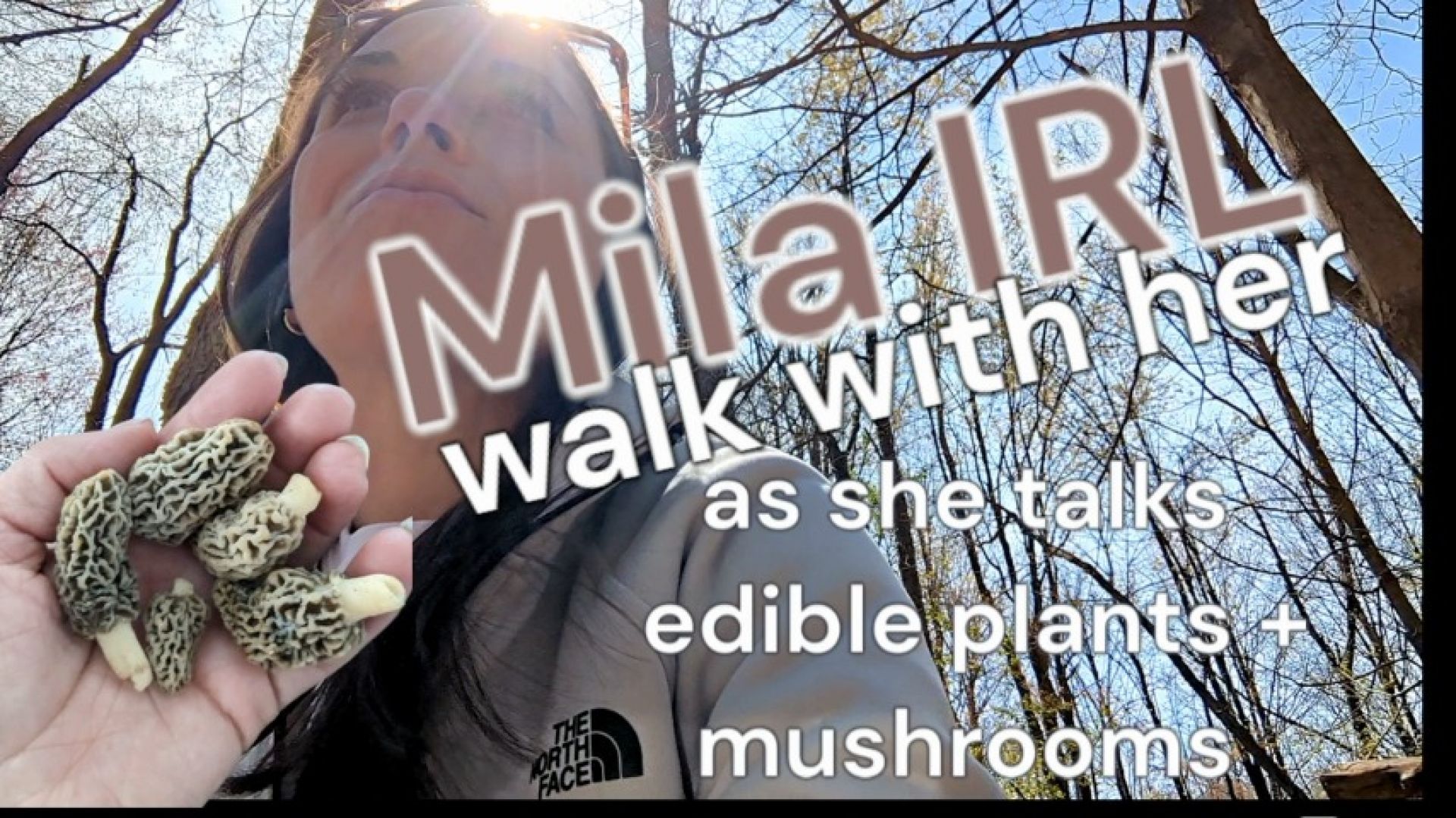 Mila IRL: Walk with Her [Plants + Mushrooms