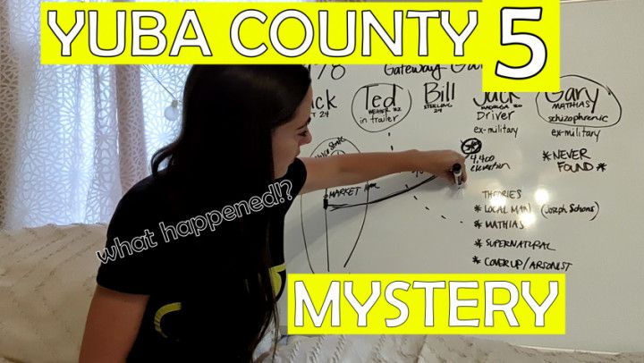 Yuba County 5 Mystery