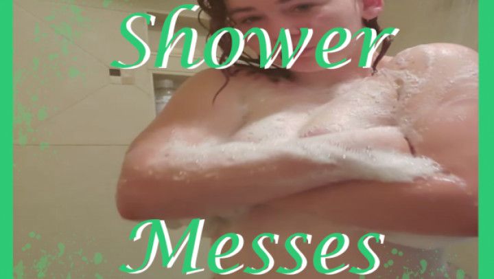 Shower Messes