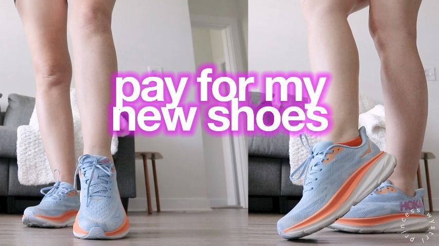 Pay For My New Shoes