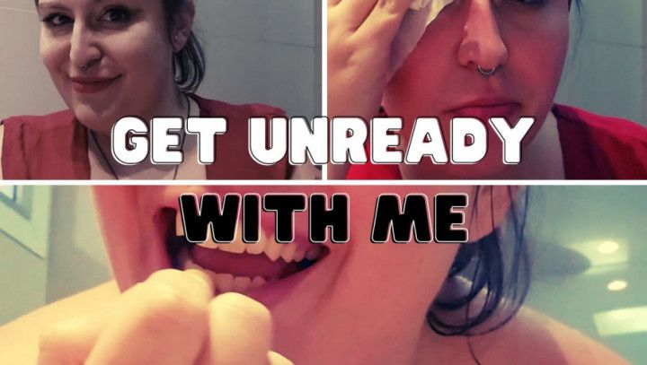 Get unready with me