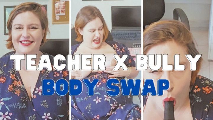 School Principal and Bully Body Swap