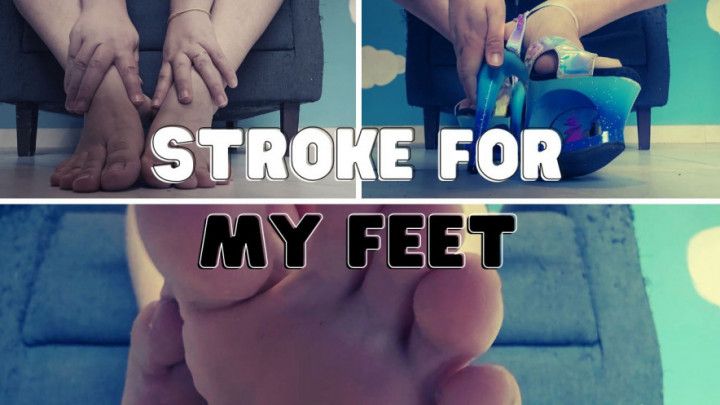 Stroke for your Goddess's feet