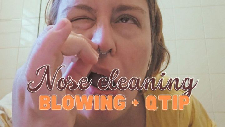 Full nose clean - nose blowing and q-tip