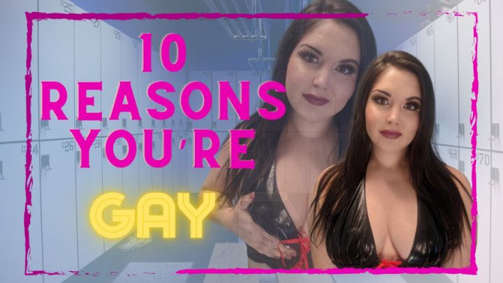 10 Reasons You're Gay