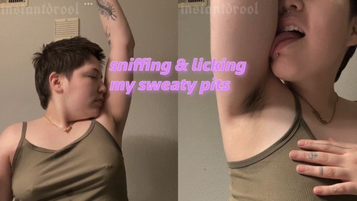 sniffing &amp; licking my sweaty pits