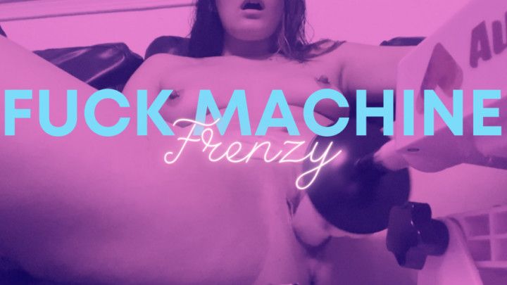 Fuck Machine Frenzy