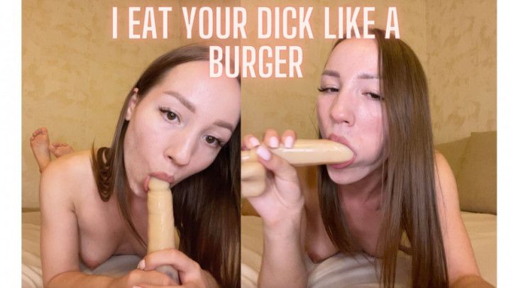 I want to eat your cock