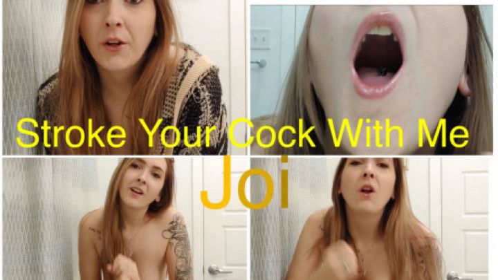 Stroke your cock with me|JOI