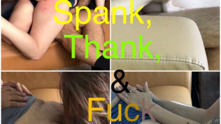 Spank, Thank, and Fuck