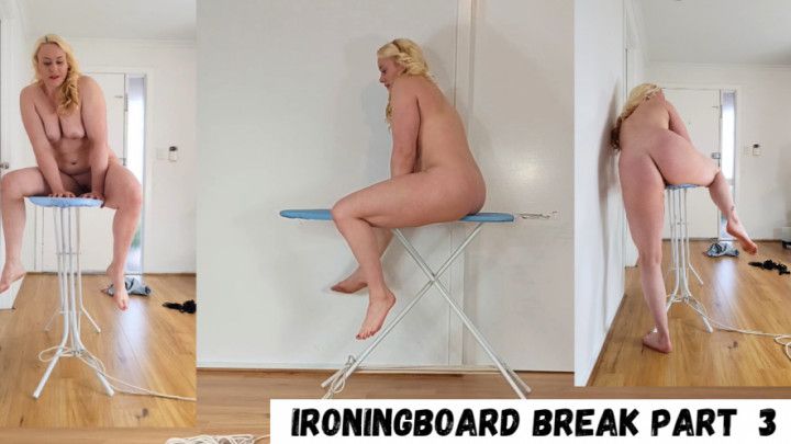 Ironing Board break Part 3