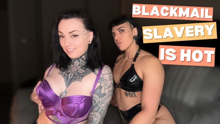 Blackmail Slavery Is Hot