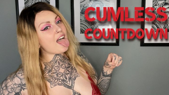 Cumless Countdown