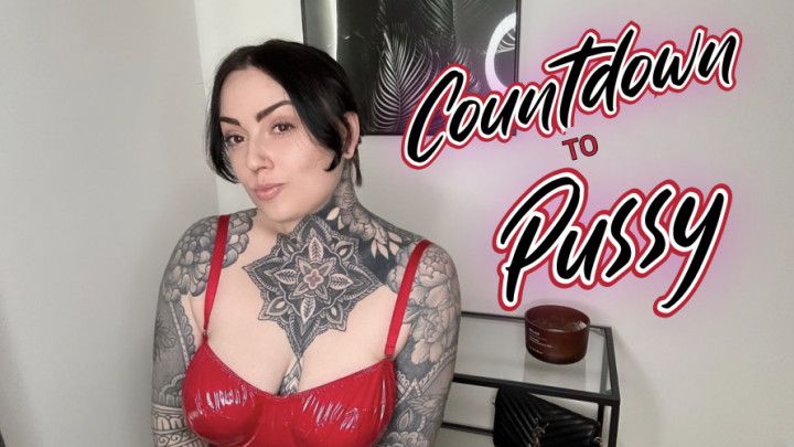 Countdown To Pussy