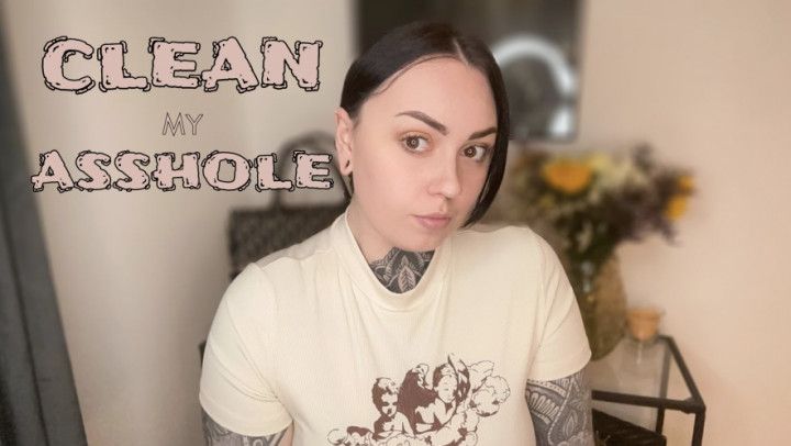 Clean My Asshole